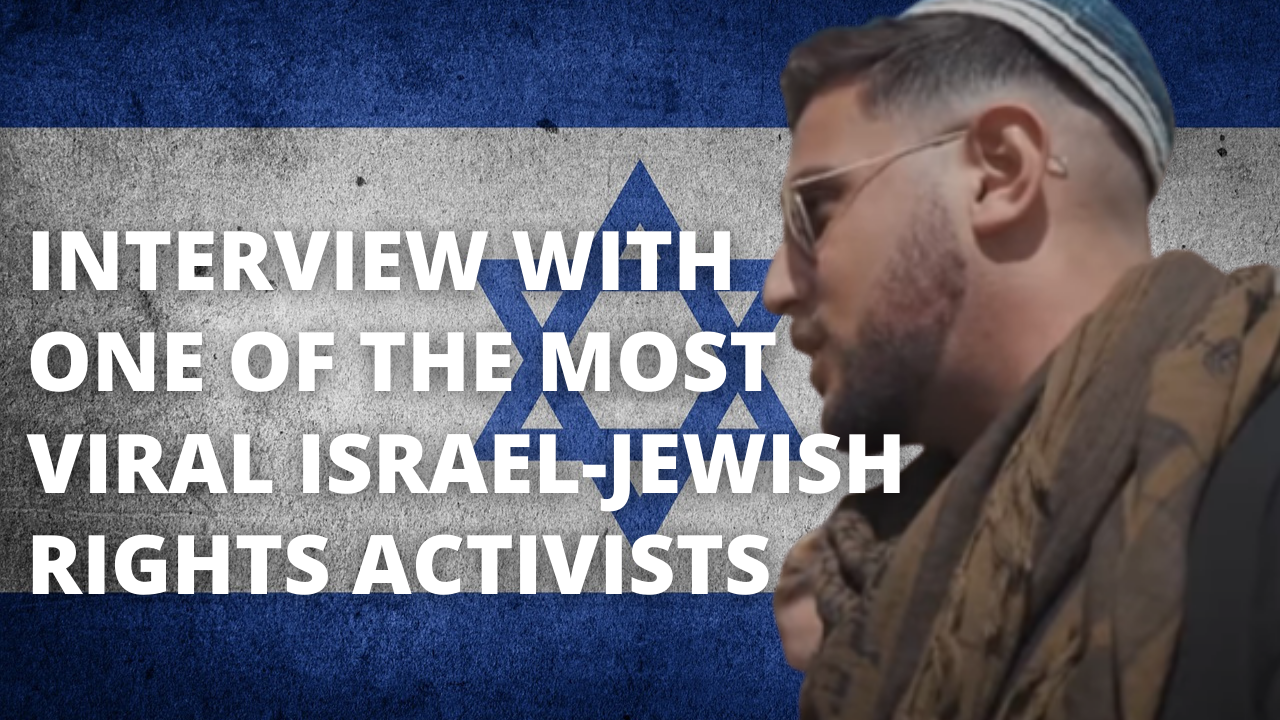 Interview with One of the Most Viral Israel-Jewish Rights Activists