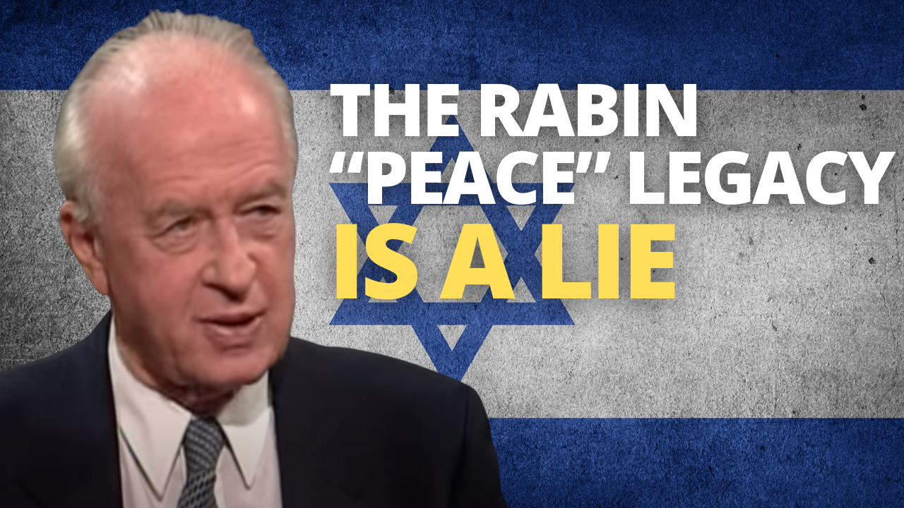 The Rabin “peace” legacy is a lie